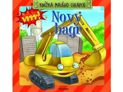 Knížka malého chlapce Nový bagr