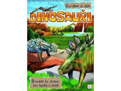 Vyrobím si sám Dinosauři