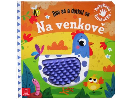 Bav se a dotkni se - Na venkově