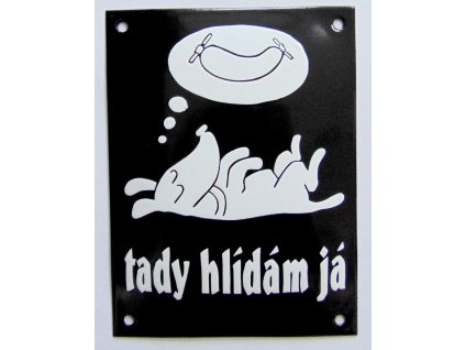 Tady hlídám já (černá)