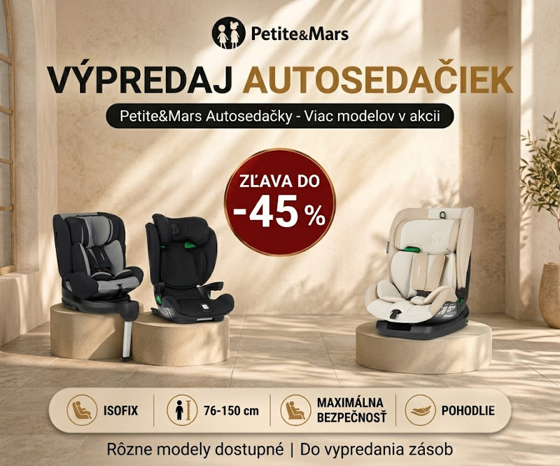 Výpredaj autosedačiek Petite&Mars - zľavy až do 45%