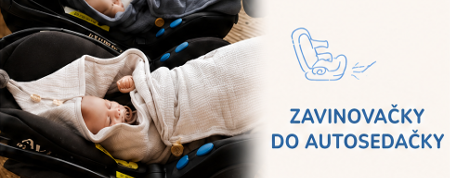 Do chladného počasia - zavinovačky do autosedačky