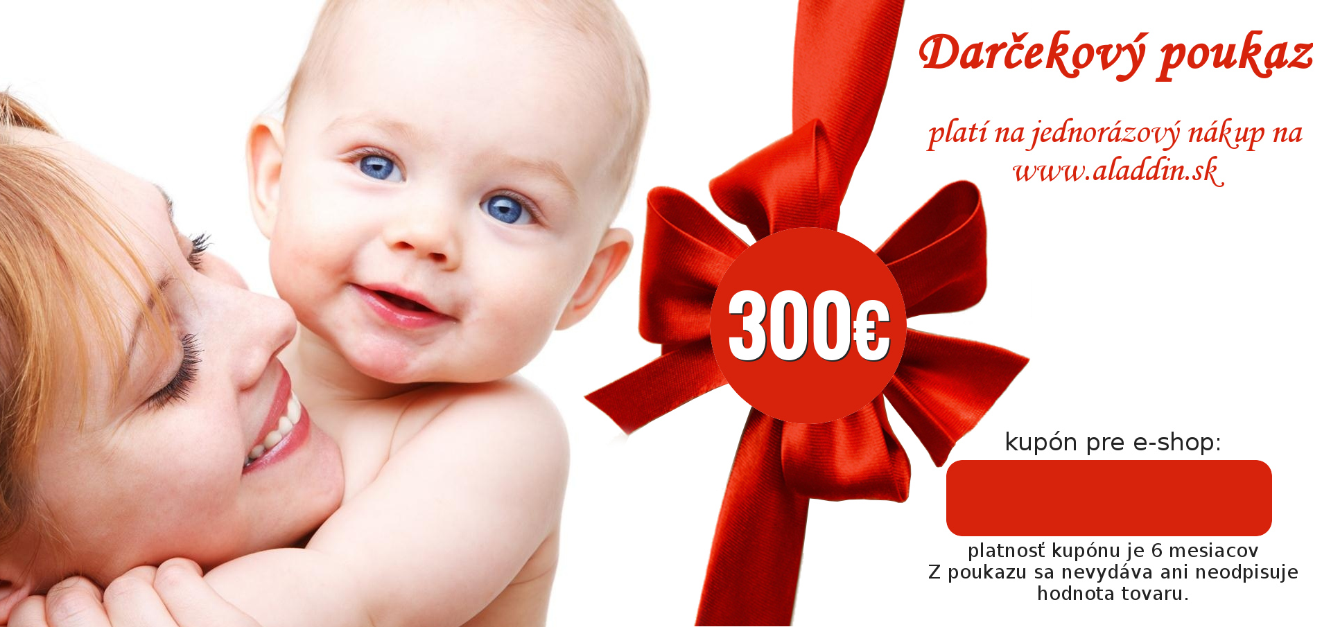 E-shop Aladdin Darčeková poukážka 300€ pre nákup v E-SHOPE varianta:pre nákup v e–shope