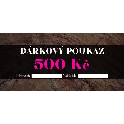 Dárkový poukaz 500 Kč - dřevěný