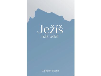 kniha jezis nas udel