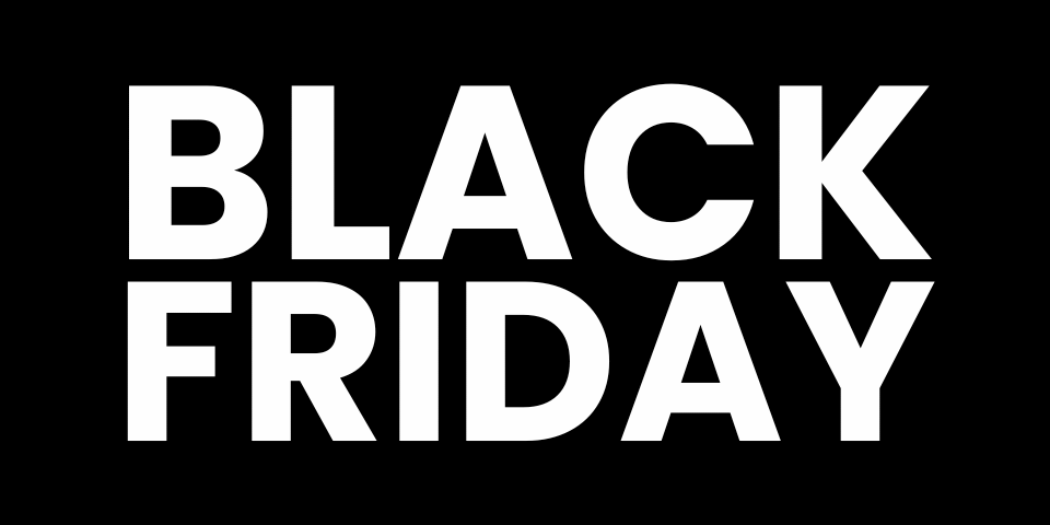 BLACK FRIDAY