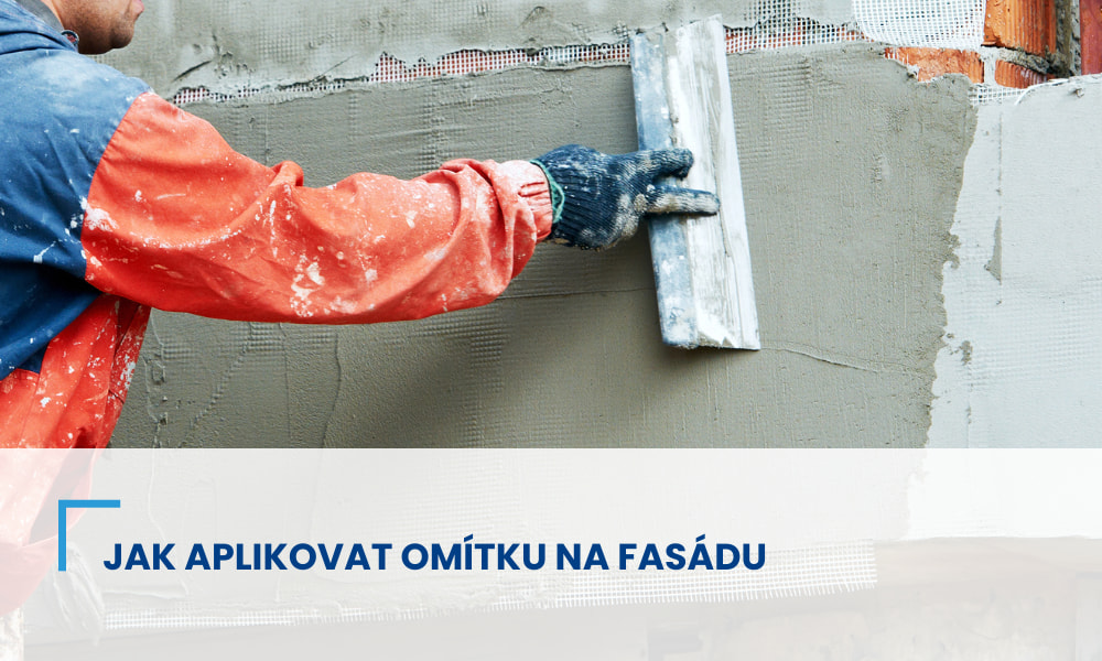 Jak správně vybrat a aplikovat omítku na fasádu