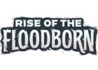 Rise of the Floodborn