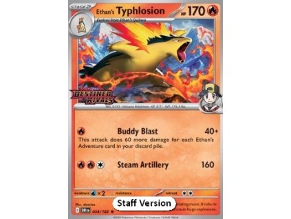 DRI 034/182 Ethan's Typhlosion STAFF PROMO - Destined Rivals
