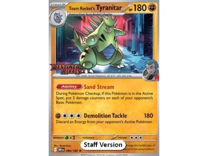 DRI 096/182 Team Rocket's Tyranitar STAFF PROMO - Destined Rivals