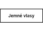 Jemné vlasy