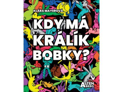 kdy ma kralik bobky
