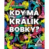 kdy ma kralik bobky
