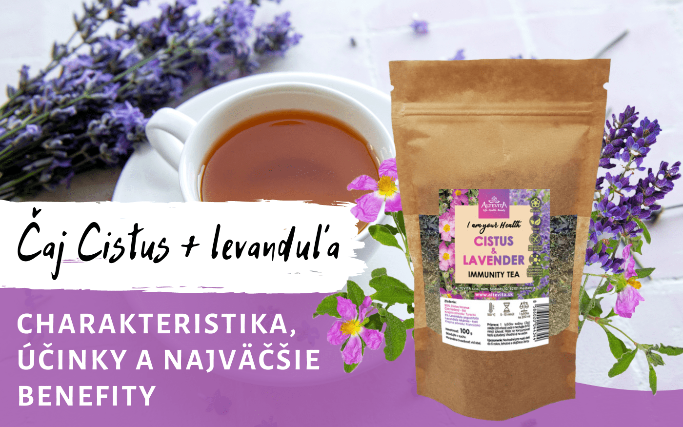 Čaj Cistus & levanduľa: Charakteristika, účinky a najväčšie benefity