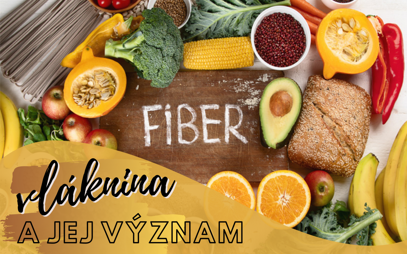 Vláknina a jej význam