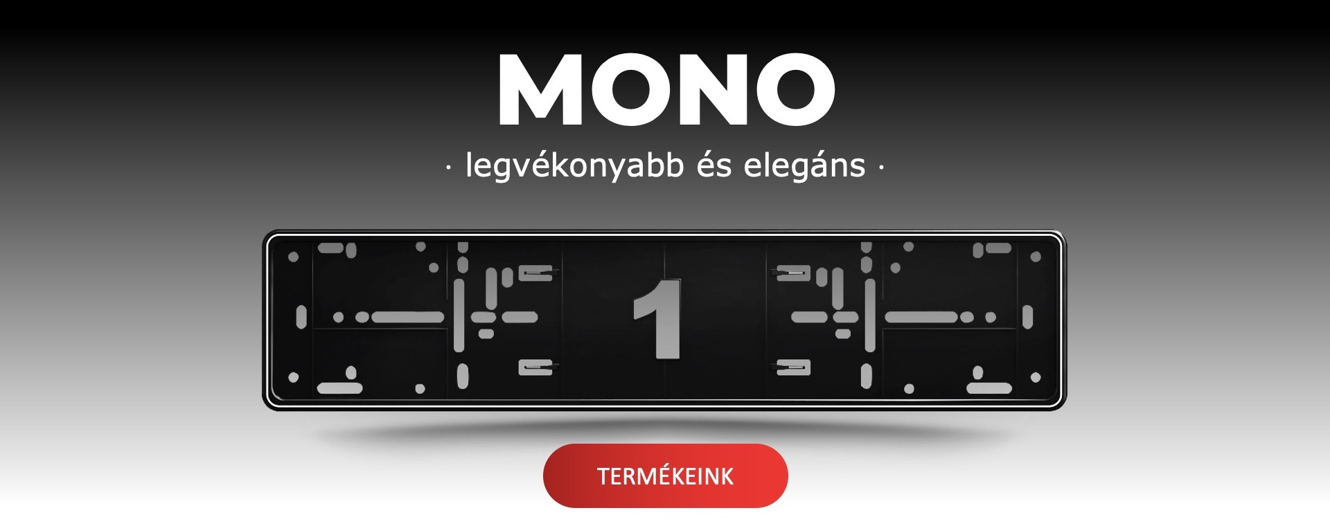 MONO - Legvékonyab rendszámtábla tartó