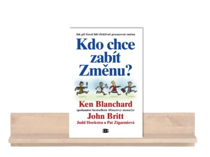 kdo chce zabít změnu a