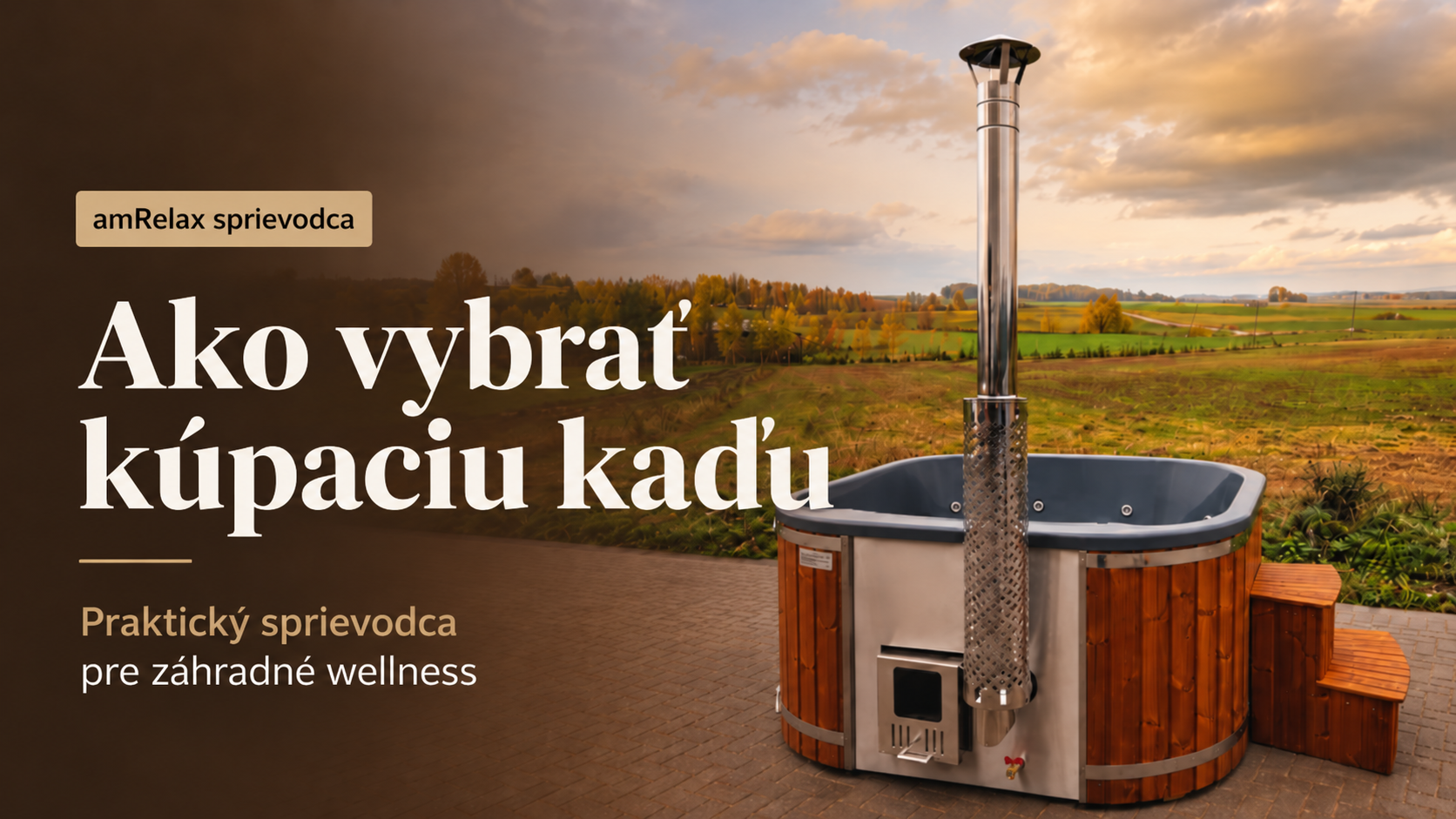 Ako vybrať kúpaciu kaďu: praktický sprievodca pre záhradné wellness