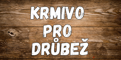 Krmiva pro drůbež