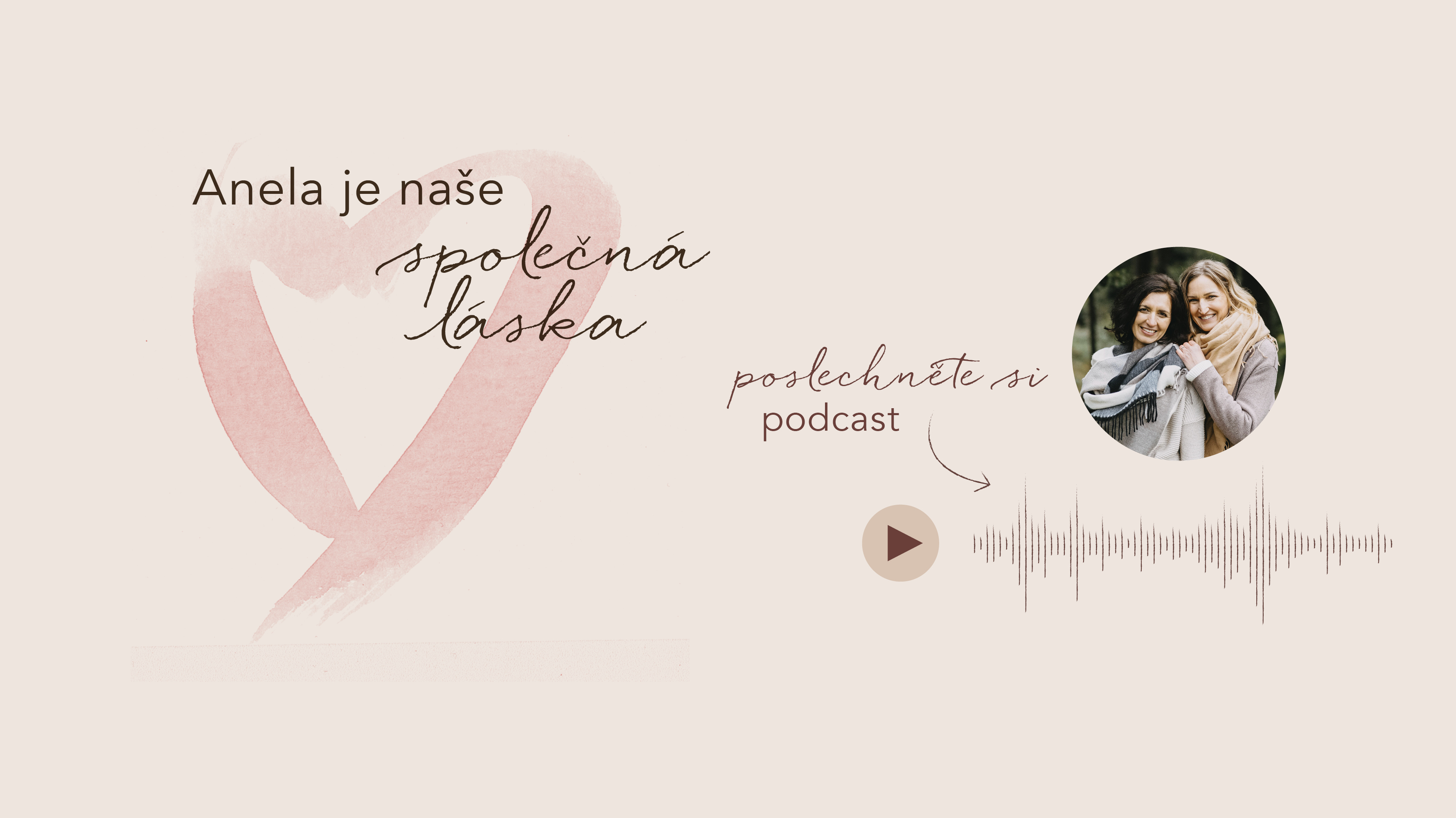 Poslechněte si podcast s Anelou