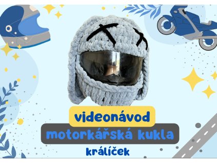 Videonávod - Motorkářská kukla - Králíček