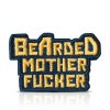 Bearded mother-fucker