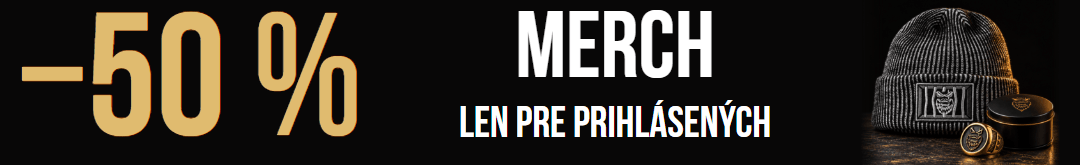 MERCH -50 % - Len pre prihlásených