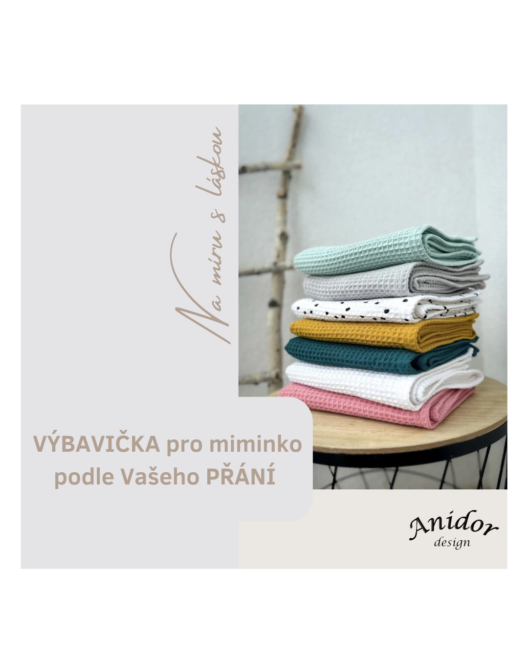 Výbavička na míru - připravená s láskou jen pro Vaše miminko