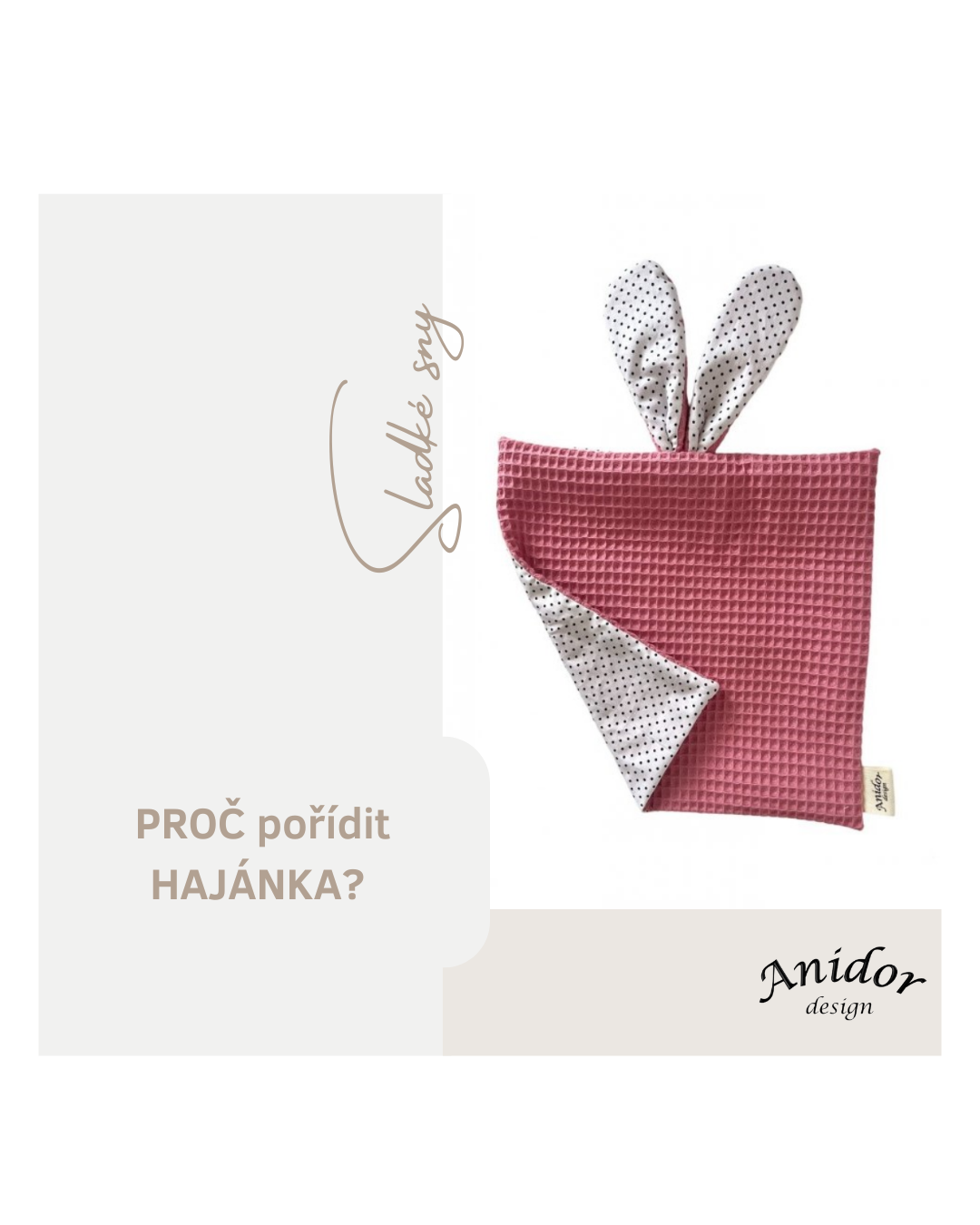 Proč by každé miminko mělo mít svého hajánka?