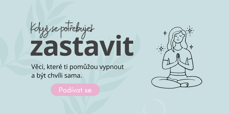 Když potřebuješ zastavit