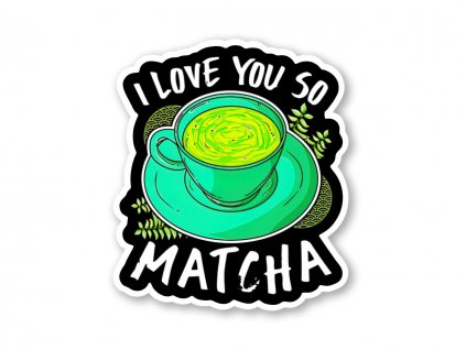 Samolepka I Love You so Matcha