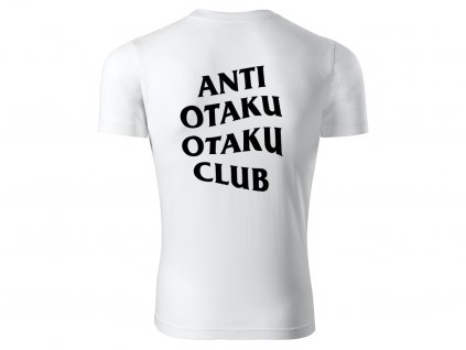 Tričko Anti Otaku Otaku Club bílé 2