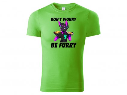 Tričko Don't Worry Be Furry zelené