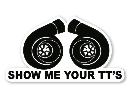 samolepka show me your tts jdm animerch.cz
