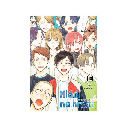 mladi na hristi 10 jedno a to samy manga animerch.cz 1