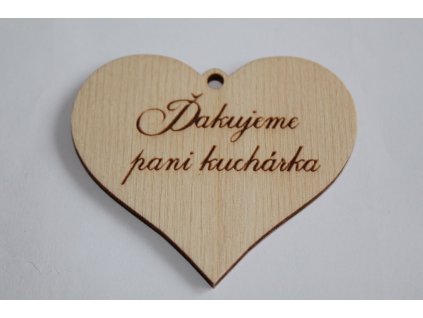 Drevené srdiečko ĎAKUJEME PANI KUCHÁRKA 6,8x6cm