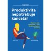 105902 produktivita nepotrebuje kancelar