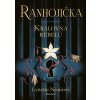 Ranhojička - Královna rebelů