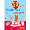 50 veselych her na detskou oslavu