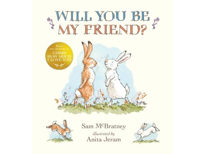 Will you by my friend
