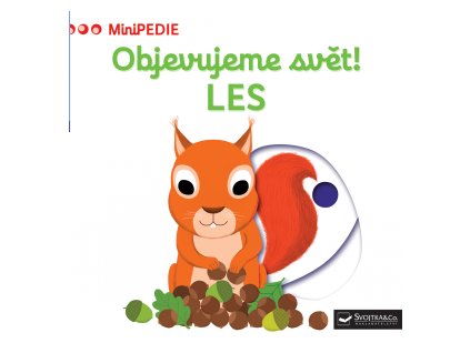 MiniPEDIE Objevujeme svět! LES