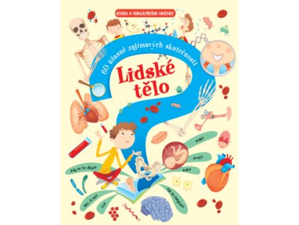 Lidské tělo – 60 úžasně zajímavých skutečností