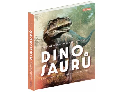 velky obrazovy pruvodce svetem dinosauru