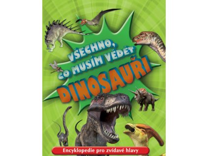 Všechno, co musím vědět – dinosauři