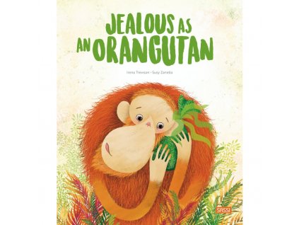 jealous as an orangutan