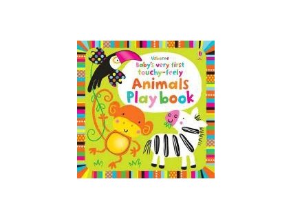 Baby's very first touchy-feely Animals Playbook