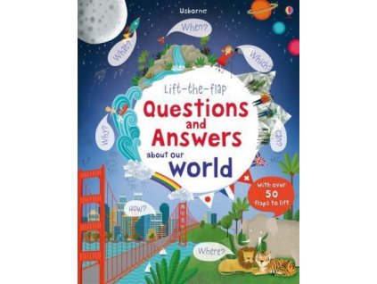Lift-the-flap Questions and Answers: about Our World