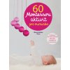 60 Montessori aktivit pro miminko