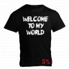 welcome to my world black t shirt with white lettering 5percent nutrition 1