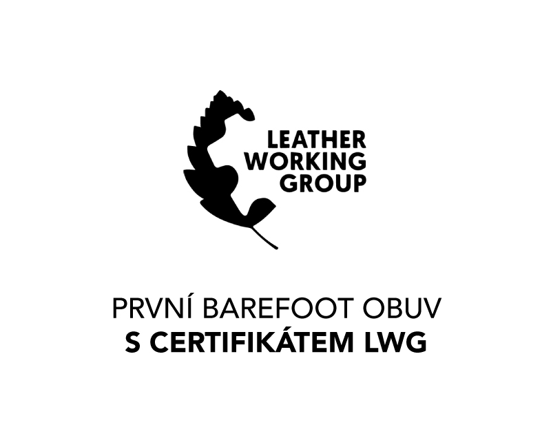 Antal barefoot - člen Leather working group, používáme pouze nejkvalitnější kůži, jejíž zpracování je maximálně šetrné k životnímu prostředí